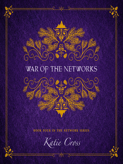 Title details for War of the Networks by Katie Cross - Available